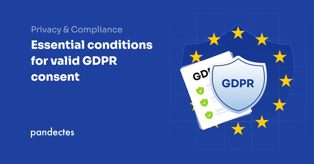 Essential conditions for valid GDPR consent