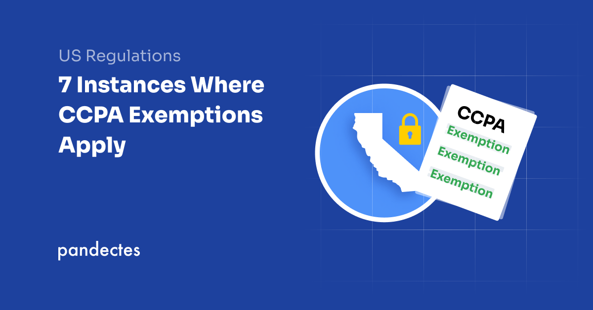 7 Instances Where CCPA Exemptions Apply